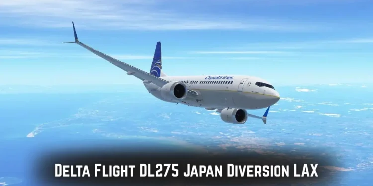 delta flight dl275 japan diversion lax